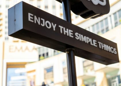 Απόλαυσε τα απλά και καθημερινά